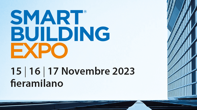 Smart Building Expo a Milano, dal 15 al 17 novembre