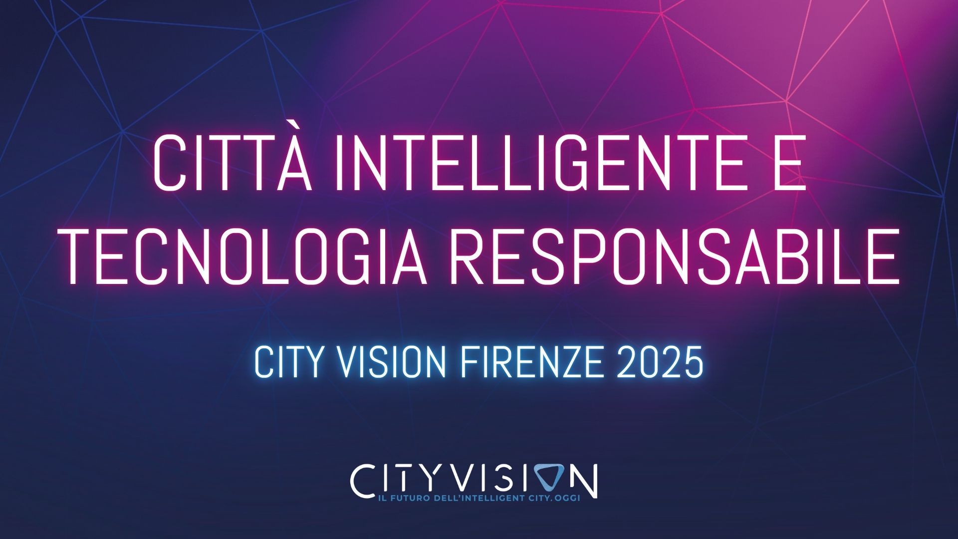 City Vision: città intelligenti, tecnologia responsabile – Firenze 28 e 29 maggio