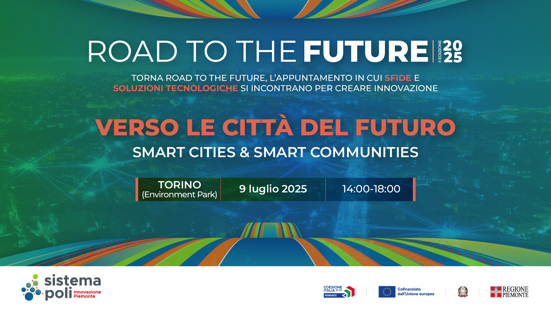 Verso le città del futuro. Smart Cities e Smart Communities | Torino 9 luglio