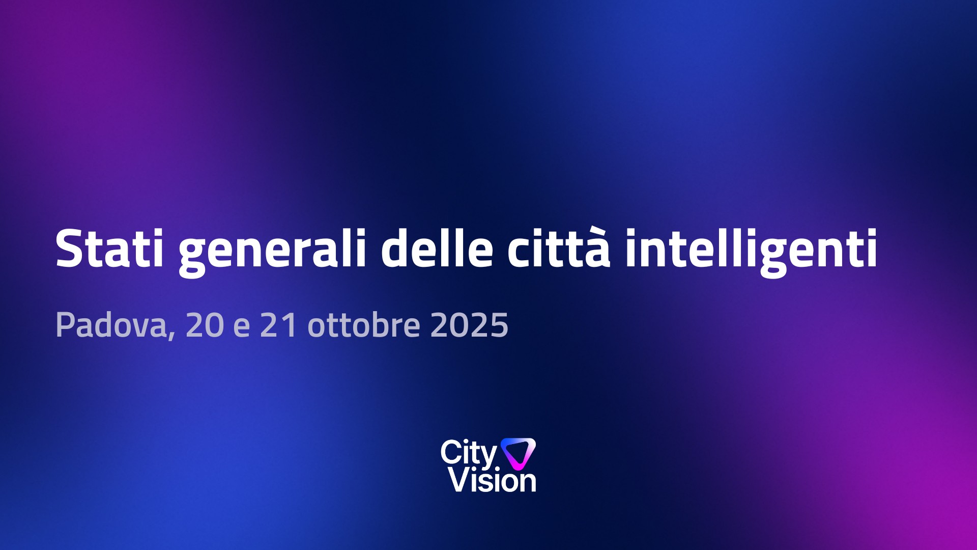 Stati Generali delle Città Intelligenti – City Vision Padova